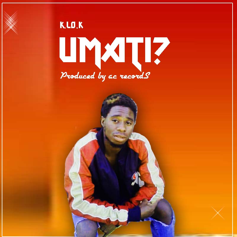 K.lo.k-Umati? (Sad Cover) (Prod. AC Records)